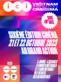 affiche du film Séance 1 Ici Vietnam Festival 2023