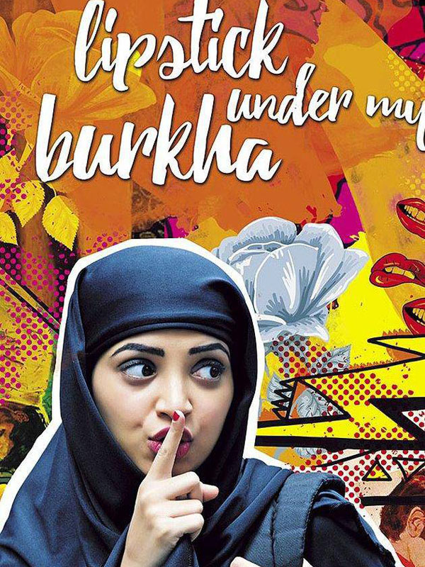affiche du film Lipstick Under My Burkha