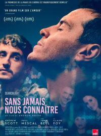 affiche du film Sans jamais nous connaître