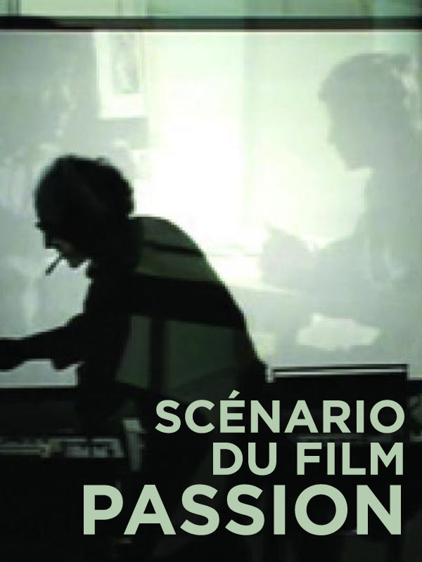 affiche du film Scénario du film Passion