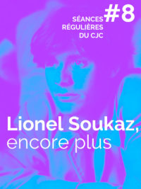 affiche du film Lionel Soukaz Encore Plus