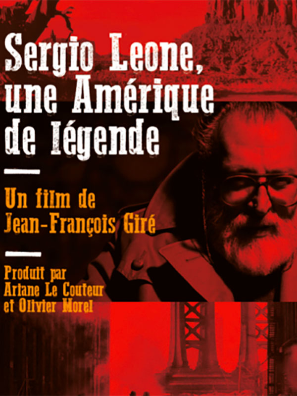 Sergio Leone, une Amérique de légende